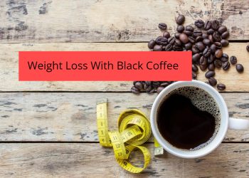 black-coffee-for-weight-loss:-वजन-घटाने-के-लिए-इस-तरीके-से-करें-ब्लैक-कॉफी-का-सेवन?